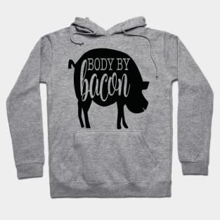 Body By Bacon Hoodie